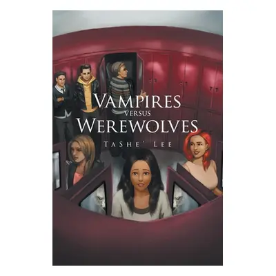 "Vampires Versus Werewolves" - "" ("Lee Tashe'")(Paperback)