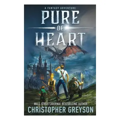 "PURE of HEART An Epic Fantasy" - "" ("Greyson Christopher")(Paperback)