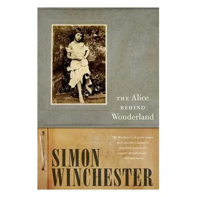 "Alice Behind Wonderland" - "" ("Winchester Simon")(Paperback)