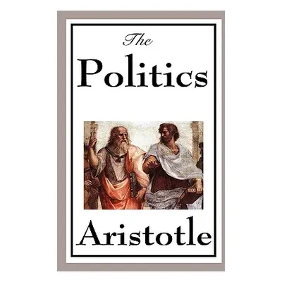 "Politics" - "" ("Aristotle")(Pevná vazba)