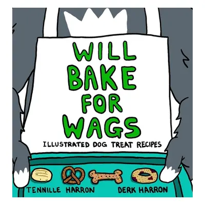 "Will Bake for Wags" - "" ("Harron Tennille")(Pevná vazba)