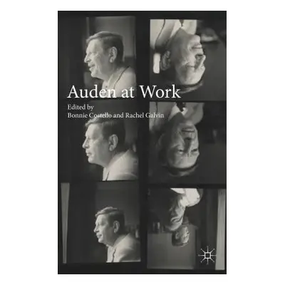 "Auden at Work" - "" ("Costello Bonnie")(Pevná vazba)