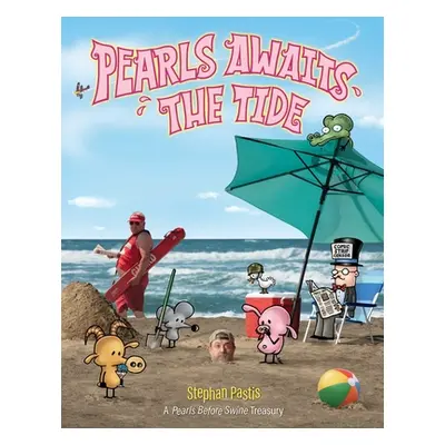 "Pearls Awaits the Tide: A Pearls Before Swine Treasury" - "" ("Pastis Stephan")(Paperback)