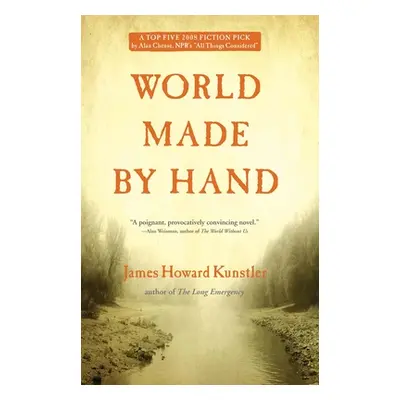 "World Made by Hand" - "" ("Kunstler James Howard")(Paperback)