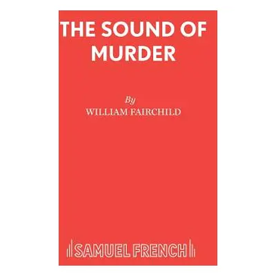 "The Sound of Murder" - "" ("Fairchild William")(Paperback)