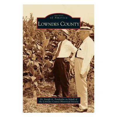 "Lowndes County" - "" ("Tomberlin Joseph a.")(Pevná vazba)