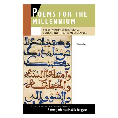 "Poems for the Millennium, Volume Four: The University of California Book of North African Liter