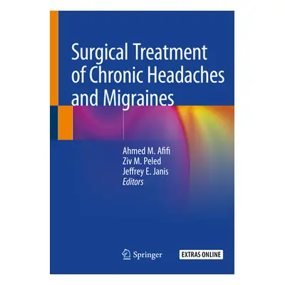 "Surgical Treatment of Chronic Headaches and Migraines" - "" ("Afifi Ahmed M.")(Paperback)