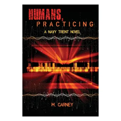 "Humans, Practicing" - "" ("Carney Megan")(Paperback)