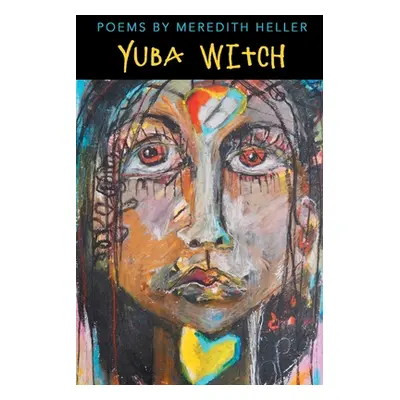 "Yuba Witch" - "" ("Heller Meredith")(Paperback)