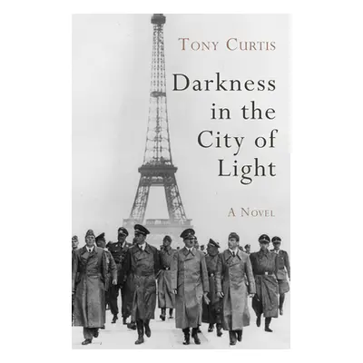 "Darkness in the City of Light" - "" ("Curtis Tony")(Paperback)