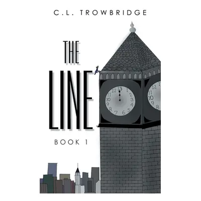 "The Line: Book 1" - "" ("Trowbridge C. L.")(Paperback)