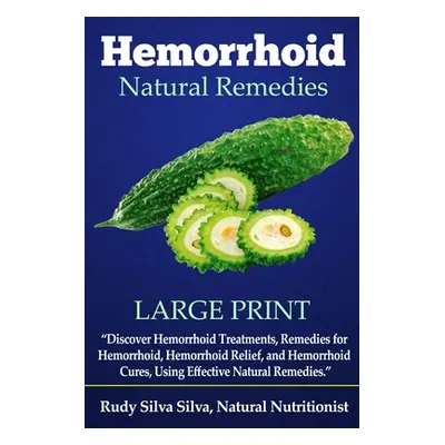 "Hemorrhoid Natural Remedies: Discover hemorrhoid Treatments, Remedies for Hemorrhoids, Hemorrho