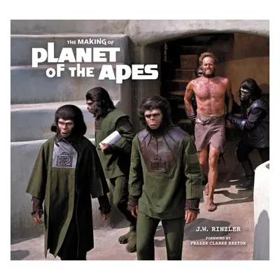 "The Making of Planet of the Apes" - "" ("Rinzler J. W.")(Pevná vazba)