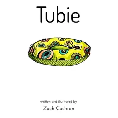 "Tubie" - "" ("Cochran Zach")(Paperback)