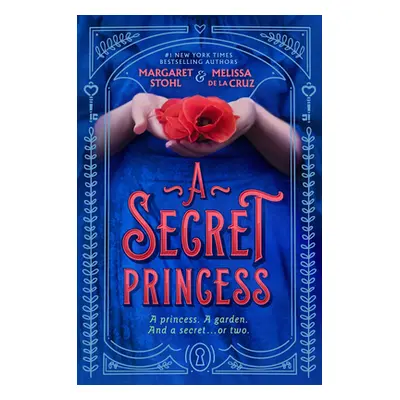 "A Secret Princess" - "" ("Stohl Margaret")(Pevná vazba)