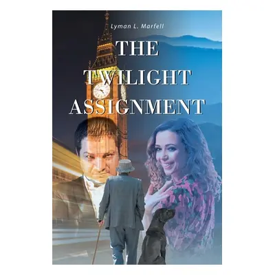 "The Twilight Assignment" - "" ("Marfell Lyman L.")(Paperback)