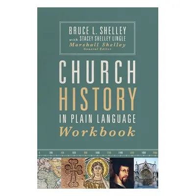 "Church History in Plain Language Workbook" - "" ("Shelley Bruce")(Paperback)