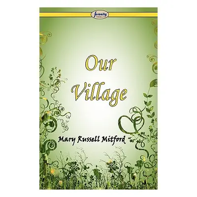 "Our Village" - "" ("Mitford Mary Russell")(Paperback)