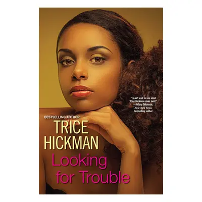 "Looking for Trouble" - "" ("Hickman Trice")(Paperback)