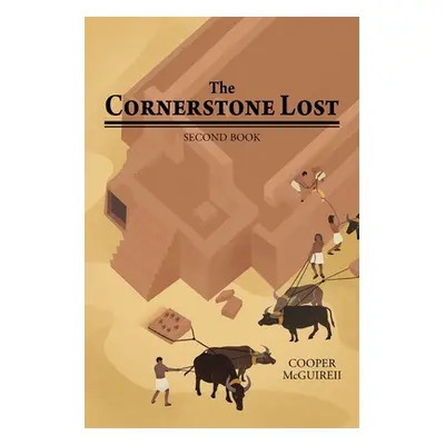 "The Cornerstone Lost: Second Book" - "" ("McGuireii Cooper")(Paperback)