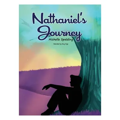 "Nathaniel's Journey" - "" ("Spalding Michelle")(Pevná vazba)