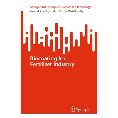 "Biocoating for Fertilizer Industry" - "" ("Tajarudin Husnul Azan")(Paperback)