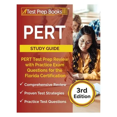 "PERT Study Guide: PERT Test Prep Review with Practice Exam Questions for the Florida Certificat