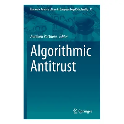 "Algorithmic Antitrust" - "" ("Portuese Aurelien")(Paperback)