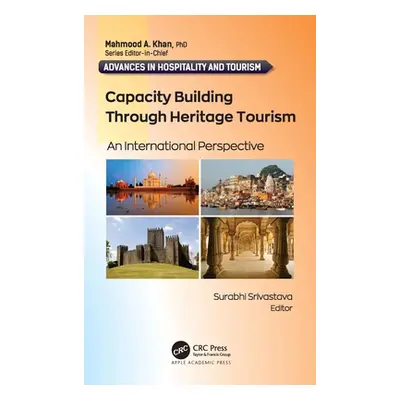 "Capacity Building Through Heritage Tourism: An International Perspective" - "" ("Srivastava Sur