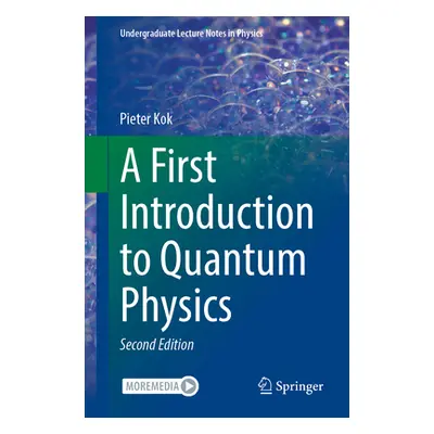 "A First Introduction to Quantum Physics" - "" ("Kok Pieter")(Paperback)