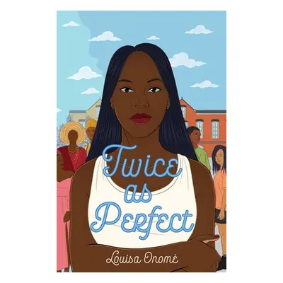 "Twice as Perfect" - "" ("Onom Louisa")(Paperback)