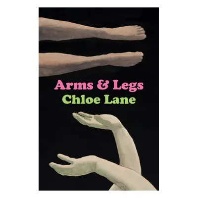 "Arms & Legs" - "" ("Lane Chloe")(Paperback)