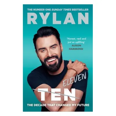 "Ten: The Decade That Changed My Future" - "" ("Clark Rylan")(Paperback)