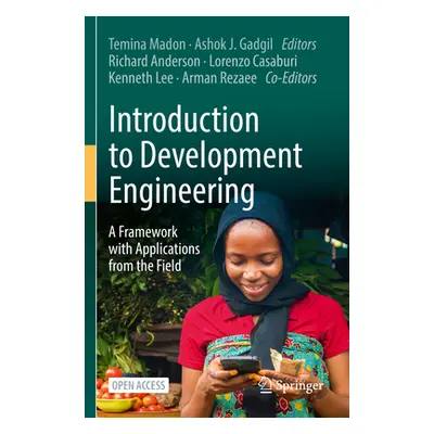 "Introduction to Development Engineering: A Framework with Applications from the Field" - "" ("M