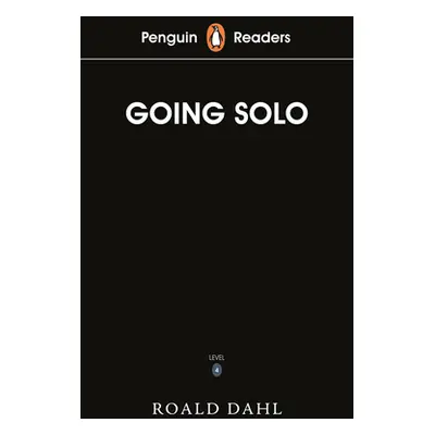 "Penguin Readers Level 4: Going Solo (ELT Graded Reader)" - "" ("Dahl Roald")(Paperback / softba