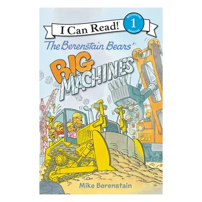 "The Berenstain Bears' Big Machines" - "" ("Berenstain Mike")(Paperback)