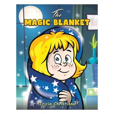 "The Magic Blanket" - "" ("Christiano Tricia")(Paperback)