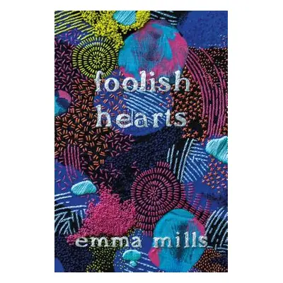 "Foolish Hearts" - "" ("Mills Emma")(Paperback)