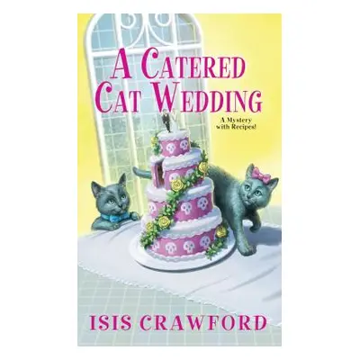 "A Catered Cat Wedding" - "" ("Crawford Isis")(Mass Market Paperbound)