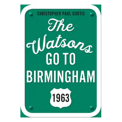 "The Watsons Go to Birmingham--1963: 25th Anniversary Edition" - "" ("Curtis Christopher Paul")(