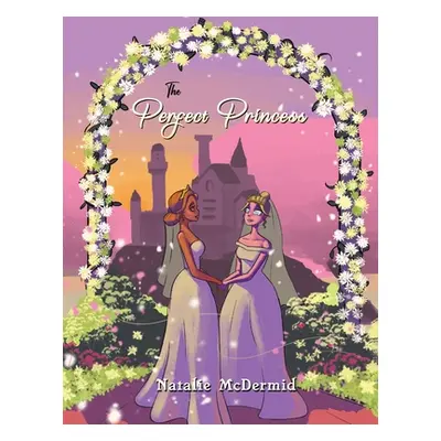 "The Perfect Princess" - "" ("McDermid Natalie")(Paperback)