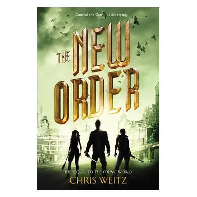 "The New Order" - "" ("Weitz Chris")(Paperback)