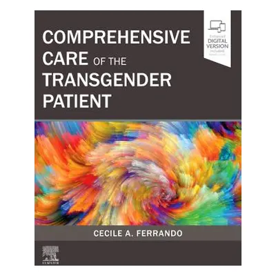 "Comprehensive Care of the Transgender Patient" - "" ("Ferrando Cecile A.")(Pevná vazba)