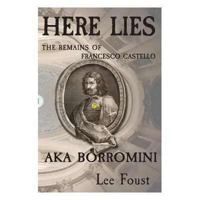 "Here Lies" - "" ("Foust Lee")(Paperback)