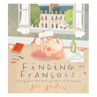 "Finding Franois: A Story about the Healing Power of Friendship" - "" ("Gordon Gus")(Pevná vazba