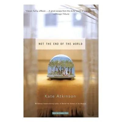 "Not the End of the World" - "" ("Atkinson Kate")(Paperback)