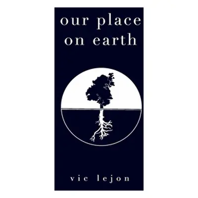 "our place on earth" - "" ("Lejon Vic")(Paperback)