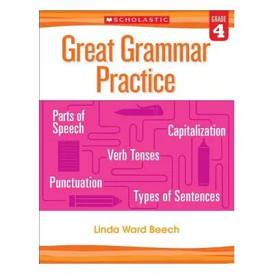 "Great Grammar Practice: Grade 4" - "" ("Beech Linda")(Paperback)