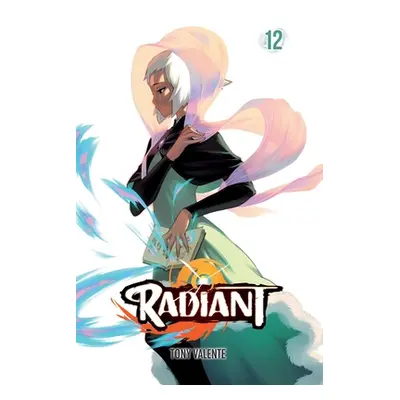 "Radiant, Vol. 12, 12" - "" ("Valente Tony")(Paperback)